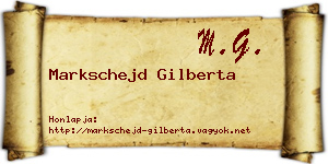 Markschejd Gilberta névjegykártya